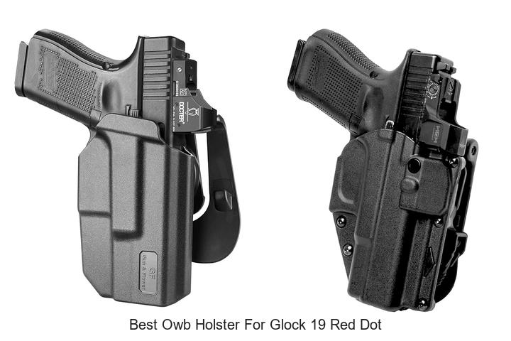 Top 12 Best OWB Holster for Glock 19 Red Dot Reviewed!