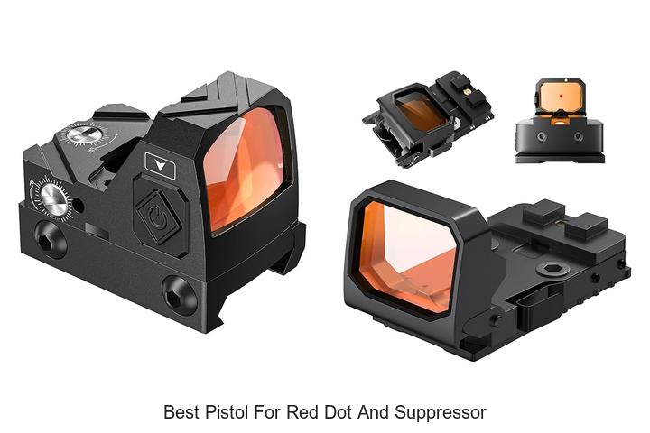 Top 12 Best Pistol For Red Dot And Suppressor Revealed!