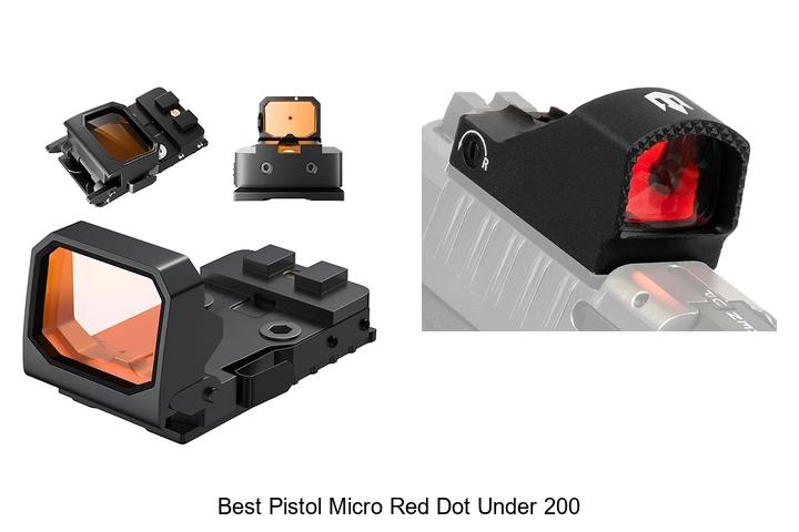 Top 12 Best Pistol Micro Red Dot Under 200 – Must See!