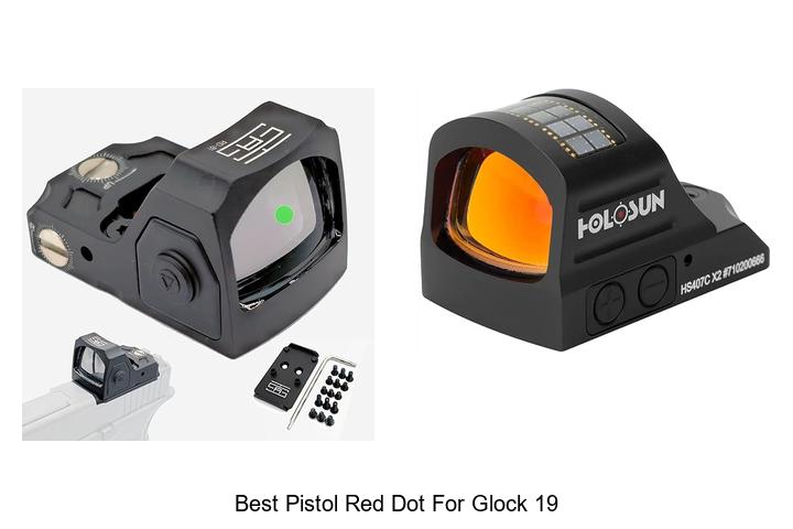 Top 12 Best Pistol Red Dot for Glock 19 You Must See!