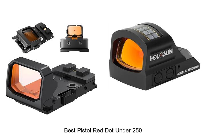 Top 12 Best Pistol Red Dot Under 250 – Unbelievable Deals!