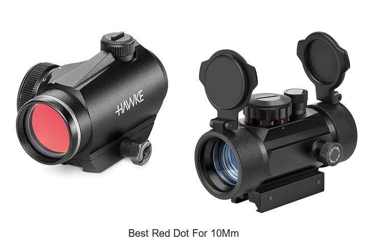 Top 12 Best Red Dot for 10mm You Can’t Miss!