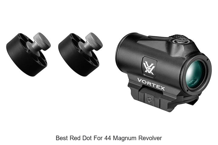 Top 12 Best Red Dot For 44 Magnum Revolver You Can’t Miss