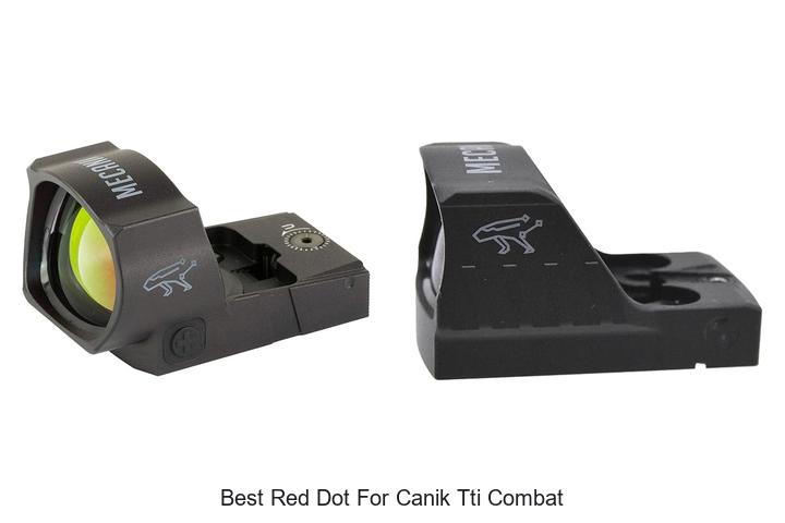 Top 12 Best Red Dot for Canik TTI Combat You Must See