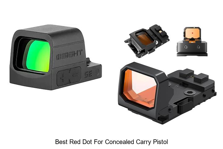 Top 12 Best Red Dot For Concealed Carry Pistol Revealed!