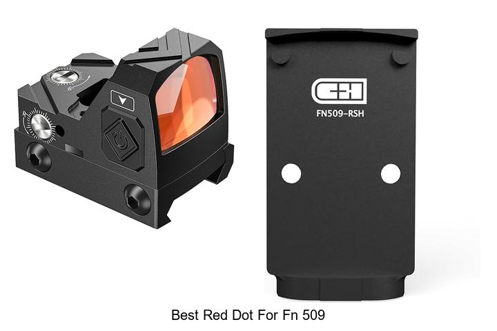Top 12 Best Red Dot for FN 509 That Will Blow Your Mind!
