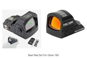 Top 12 Best Red Dot for Glock 19X You Can’t Miss Today!