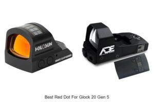 Top 12 Best Red Dot for Glock 20 Gen 5 You Can’t Miss