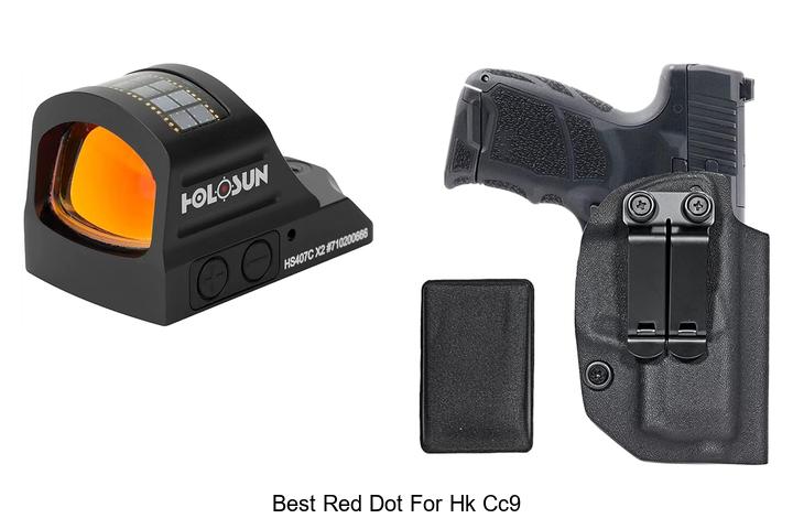 Top 12 Best Red Dot for HK CC9 That Will Blow Your Mind