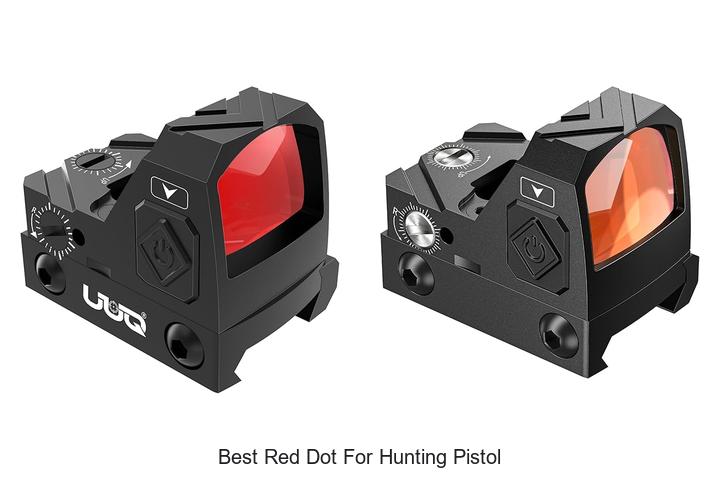 Top 12 Best Red Dot For Hunting Pistol You Can’t Miss!