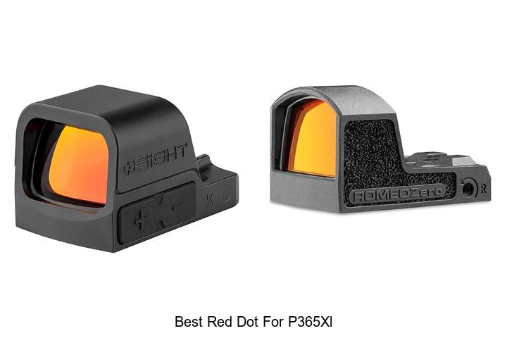 Top 12 Best Red Dot for P365XL You Can’t Miss Today