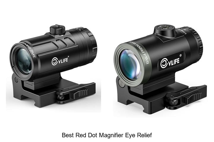 Top 12 Best Red Dot Magnifier Eye Relief You Can’t Miss