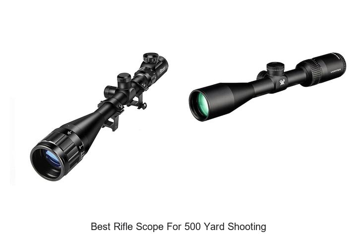 Top 12 Best Rifle Scope For 500 Yard Shooting Revealed!