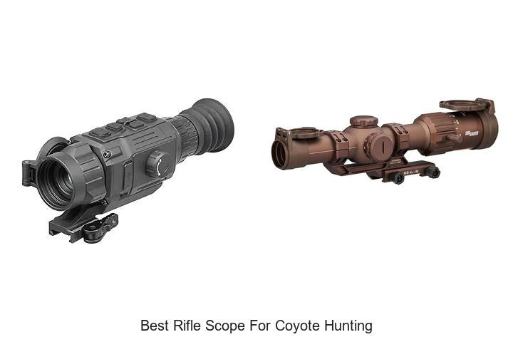 Top 12 Best Rifle Scope for Coyote Hunting Revealed!