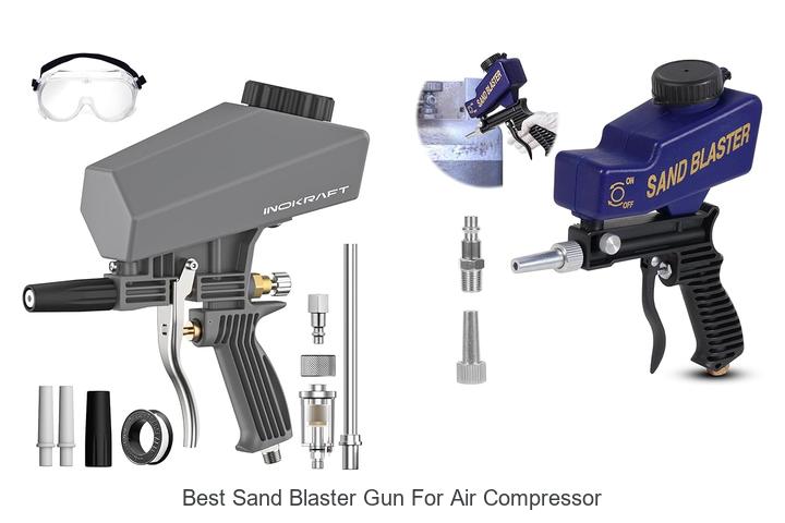Top 15 Best Sand Blaster Gun For Air Compressor You Must See