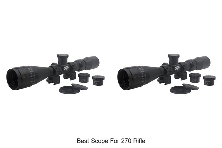 Top 12 Best Scope For 270 Rifle That Will Boost Accuracy