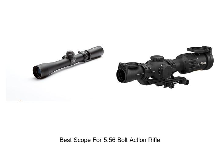 Top 12 Best Scope for 5.56 Bolt Action Rifle Revealed!