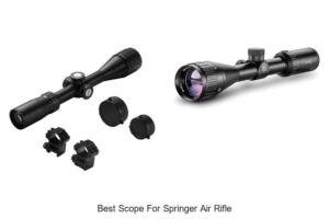 Top 12 Best Scope For Springer Air Rifle You Must Try Now!
