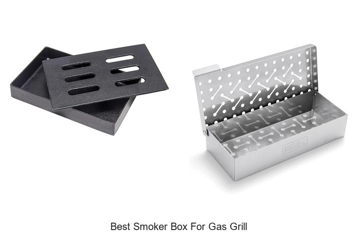 Top 15 Best Smoker Box For Gas Grill You Must Try Now