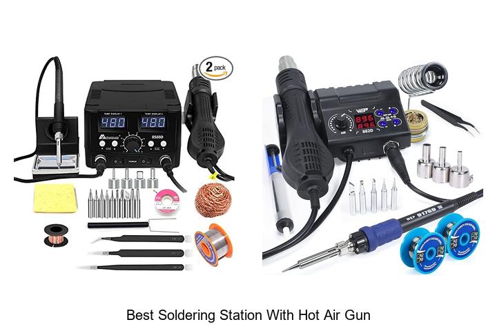 Top 15 Best Soldering Station With Hot Air Gun You Must See