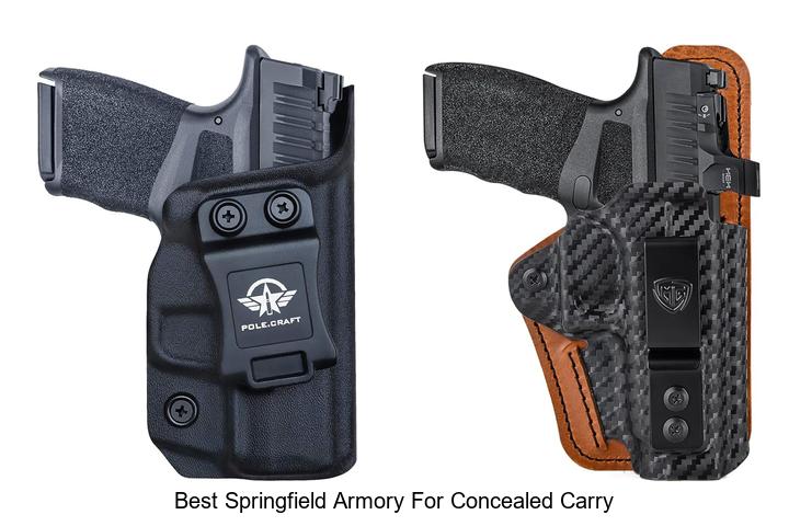 Top 15 Best Springfield Armory for Concealed Carry Now!