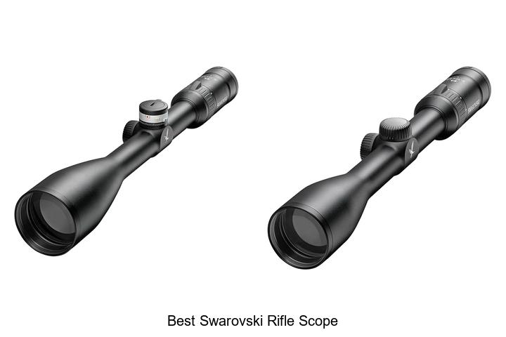 Top 12 Best Swarovski Rifle Scope You Can’t Miss Today