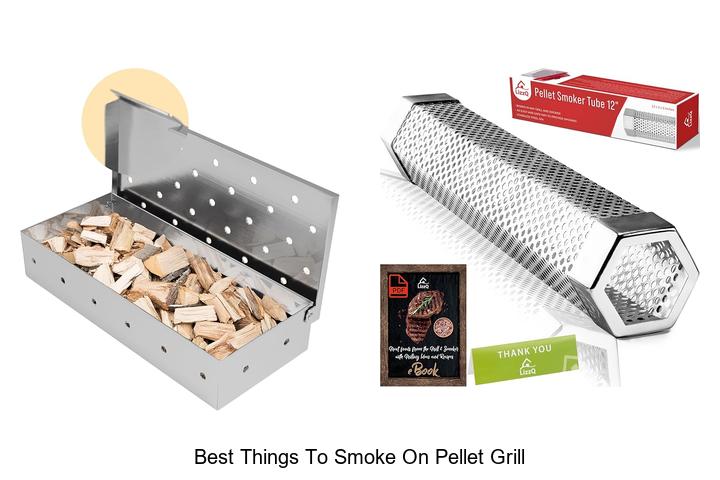Top 15 Best Things To Smoke On Pellet Grill You Must Try