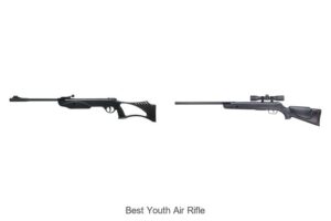 Top 12 Best Youth Air Rifle Picks That Will Blow Your Mind