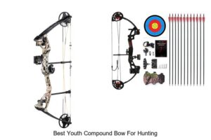 Top 15 Best Youth Compound Bow For Hunting—Must See!
