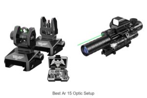Top 15 Best AR 15 Optic Setup That Will Blow Your Mind