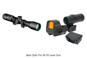 Top 15 Best Optic for 45-70 Lever Gun You Must See!
