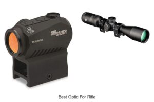 Top 15 Best Optic For Rifle That Will Blow Your Mind