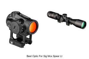 Top 15 Best Optic For Sig MCX Spear LT You Must See Now