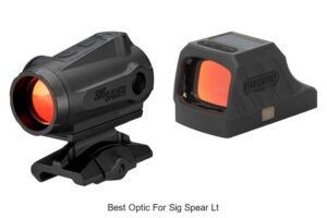 Top 15 Best Optic for Sig Spear LT That Will Blow Your Mind