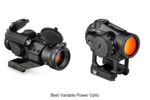 Top 15 Best Variable Power Optic That Will Blow Your Mind