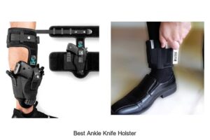 Top 12 Best Ankle Knife Holster You Can’t Miss Today!