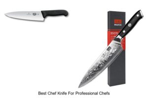 Top 12 Best Chef Knife for Professional Chefs Revealed!