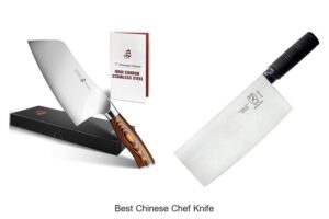 Top 12 Best Chinese Chef Knife You Can’t Cook Without