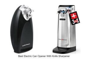 Top 12 Best Electric Can Opener With Knife Sharpener Revealed!