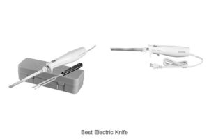 Top 12 Best Electric Knife That Will Change Your Kitchen Game