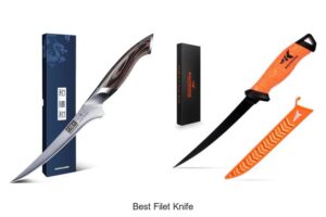 Top 12 Best Filet Knife You Can’t Cook Without!