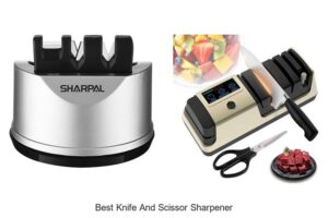 Top 12 Best Knife and Scissor Sharpener That Will Shock You
