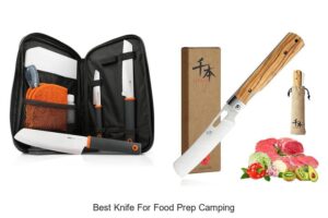 Top 12 Best Knife for Food Prep Camping You Need Now