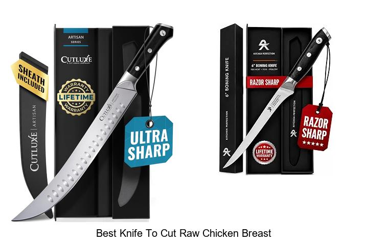 Top 12 Best Knife To Cut Raw Chicken Breast You Need Now