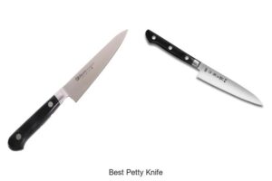 Top 12 Best Petty Knife You Can’t Cook Without
