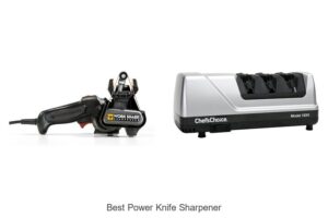 Top 12 Best Power Knife Sharpener That Will Blow Your Mind