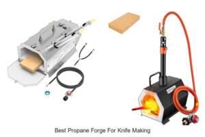 Top 12 Best Propane Forge For Knife Making You Need Now