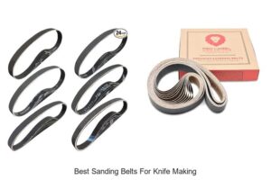 Top 12 Best Sanding Belts For Knife Making You Need Now