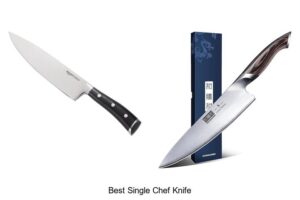 Top 12 Best Single Chef Knife That Will Change Cooking