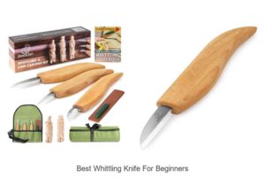 Top 12 Best Whittling Knife For Beginners You Can’t Miss